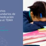 Efectos secundarios de la medicación para el TDAH